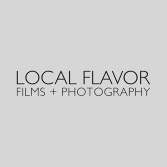 Local Flavor Films and Photography