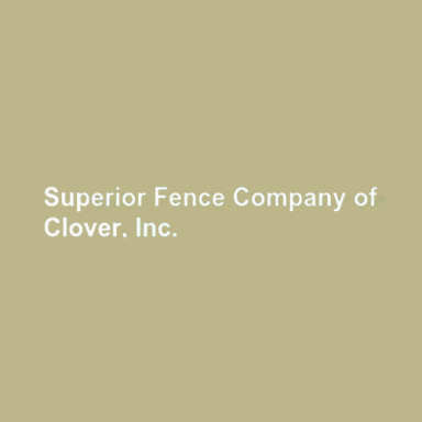 Superior Fence Company of Clover, Inc. logo