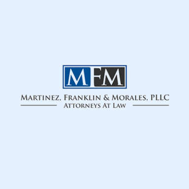 Martinez, Franklin & Morales, PLLC Attorneys at Law logo