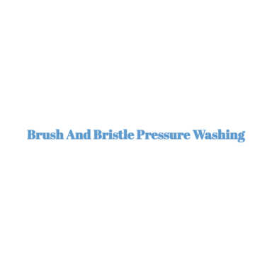 Brush and Bristle Pressure Washing logo