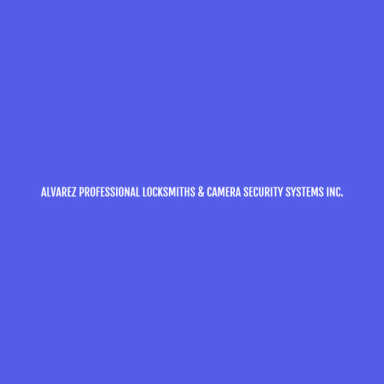 Alvarez Professional Locksmiths & Camera Security Systems Inc. logo