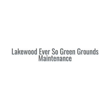 Lakewood Ever So Green Grounds Maintenance logo