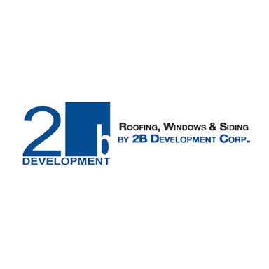 Roofing Windows and Siding by 2B Development logo