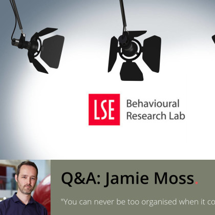 Q&A with Jamie Moss, Behavioural Research Lab at LSE