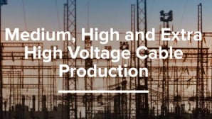 Medium, high and extra high voltage cable production lines