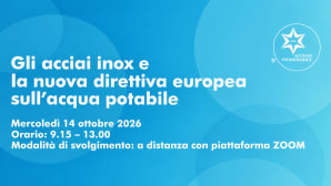 Gli acciai inox e la nuova direttiva europea sull’acqua potabile: il convegno di Centro Inox