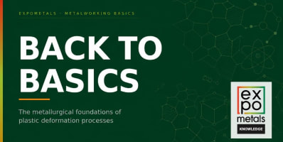 Back to basics: the metallurgical foundations of plastic deformation processes 