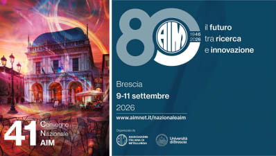 Metallurgia italiana: ricerca, energia e digitale al 41° Convegno AIM