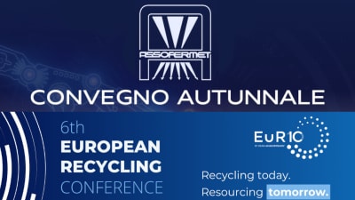 Assofermet Fall Conference & EURIC European Recycling Conference 2024
