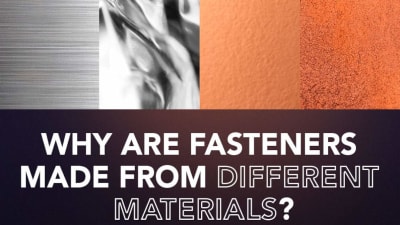 Fasteners materials: how to choose the right one for each application