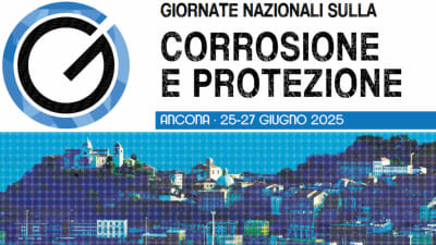 Giornate Nazionali sulla Corrosione e Protezione: la XVI edizione ad Ancona