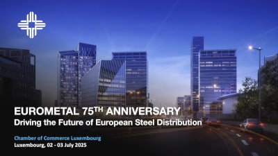 EUROMETAL 75th Anniversary 2025 - Conference on EU Steel Distribution