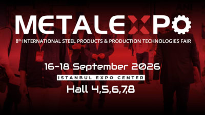 Metal Expo Istanbul 2026 - Metallurgy Tech Fair in Türkiye