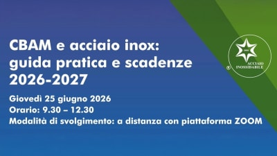 CBAM e acciaio inox: guida pratica per affrontare le scadenze 2026-2027