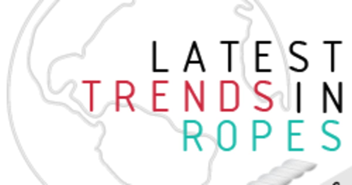 Latest trends in ropes | expometals