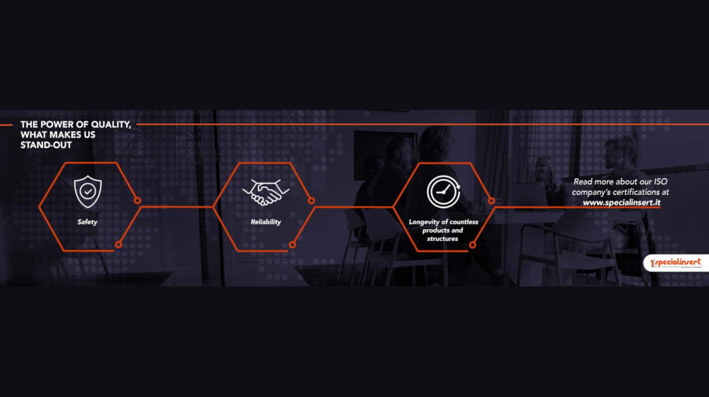 Specialinsert's commitment to quality, highlighting safety, reliability, and product longevity, along with ISO certifications.