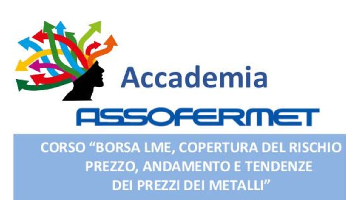 Nuovo corso Assofermet su LME, andamento e tendenze dei prezzi dei metalli