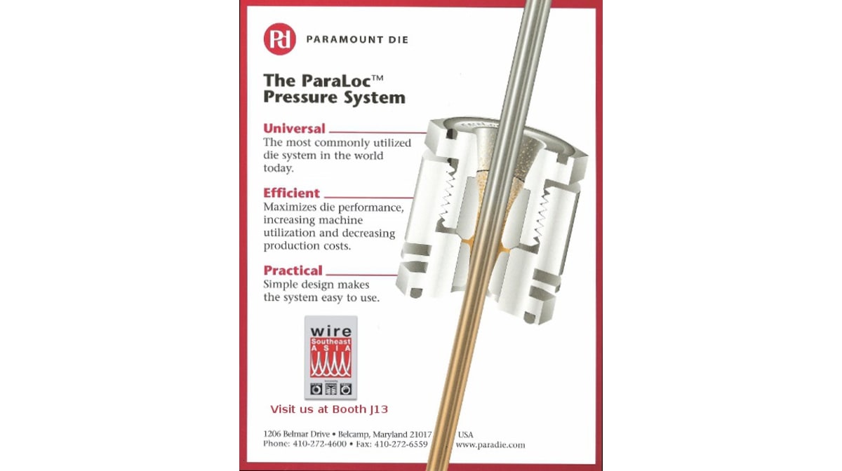 Paramount Die at Wire Southeast Asia, with Paraloc Pressure System
