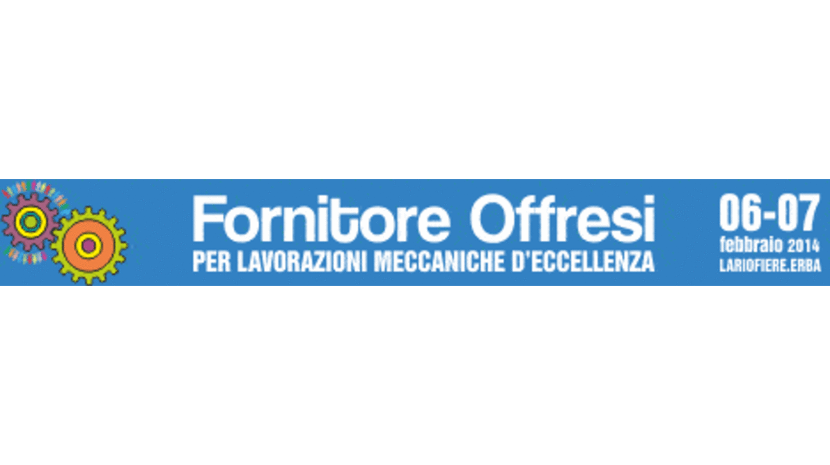 FORNITORE OFFRESI: boom di iscrizioni al salone per le lavorazioni meccaniche d’eccellenza