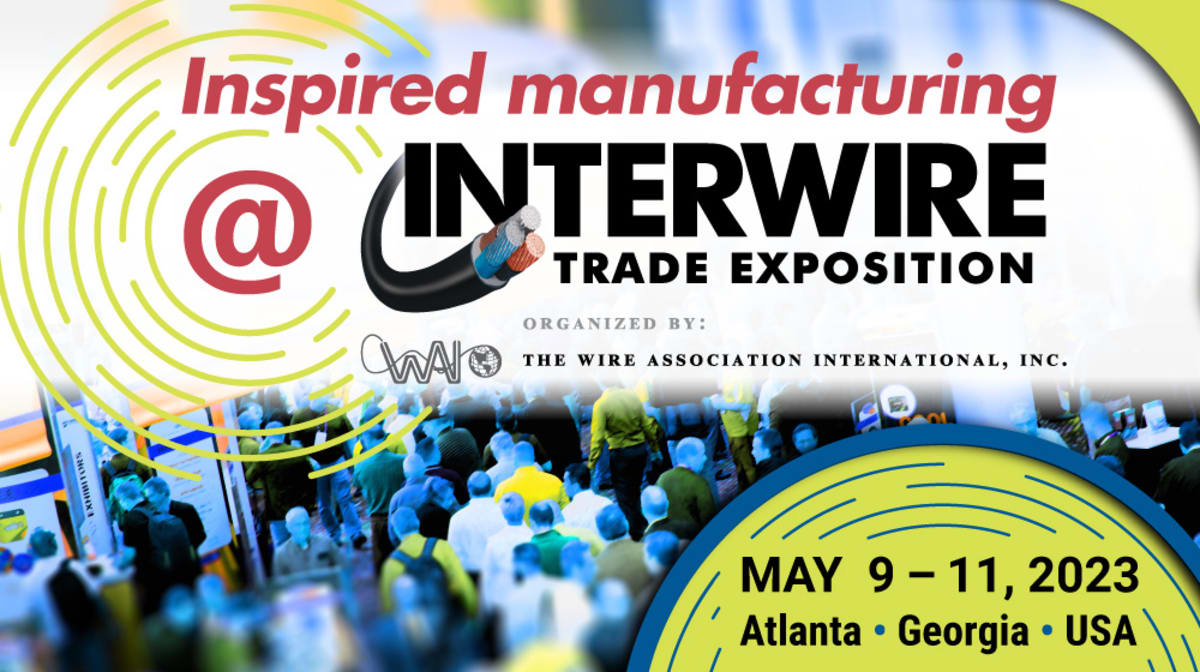 Inspired manufacturing the focus of Interwire 2023 conference