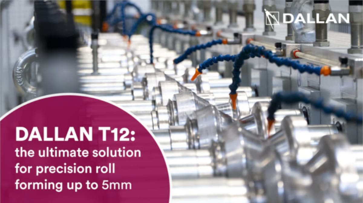 T12 Heavy Duty by Dallan: roll forming for thicknesses up to 5 mm