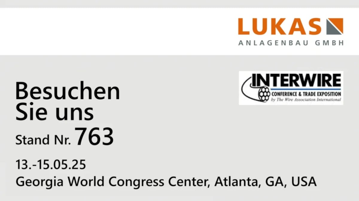 Lukas Anlagenbau showcases expertise in tailor-made high-efficiency wire solutions