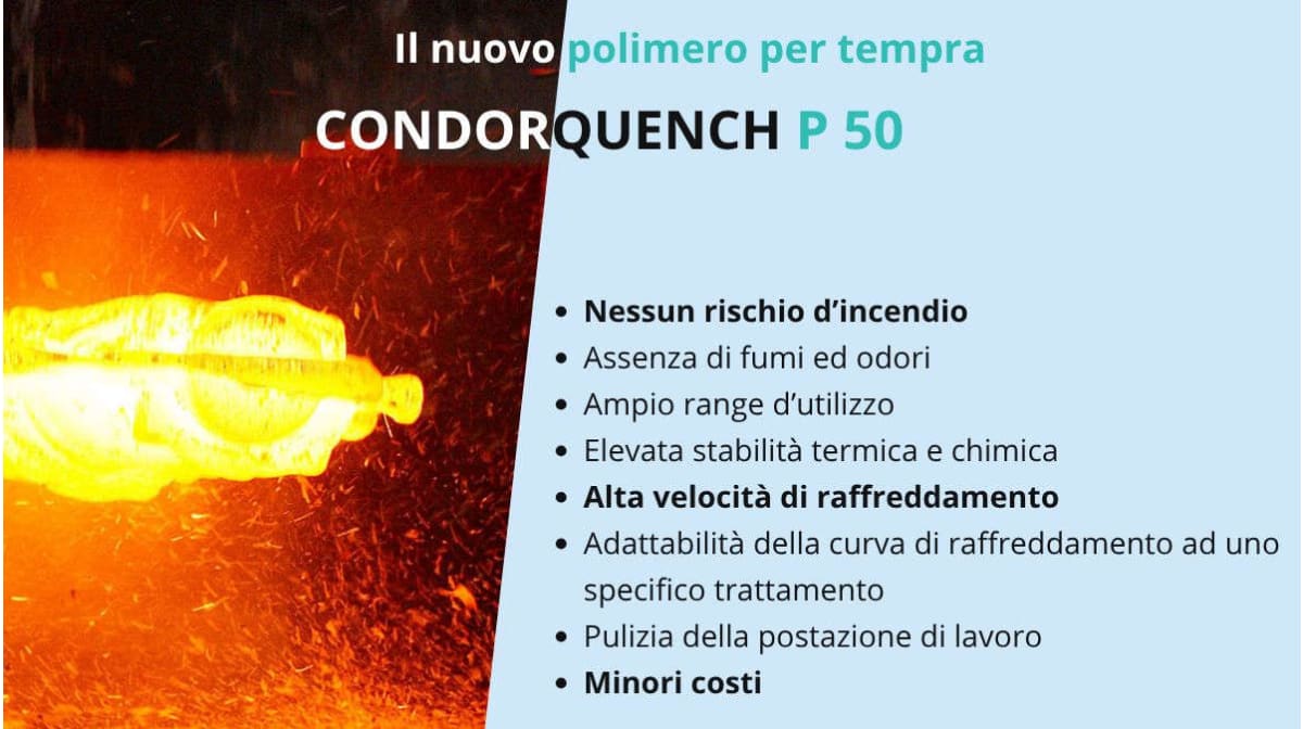 Condorquench P50: la nuova frontiera nei fluidi di tempra a base acquosa