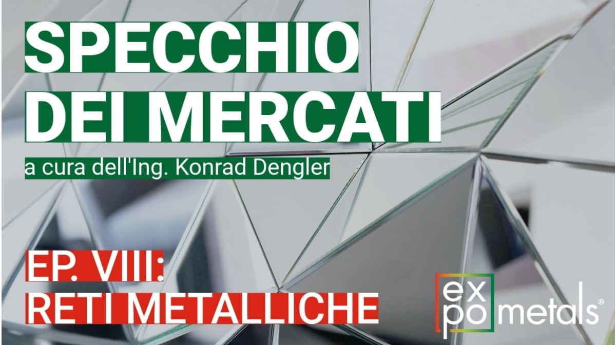 Specchio dei Mercati: novità dal settore delle reti metalliche