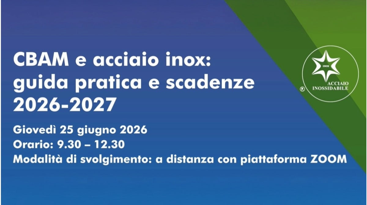 CBAM e acciaio inox: guida pratica per affrontare le scadenze 2026-2027