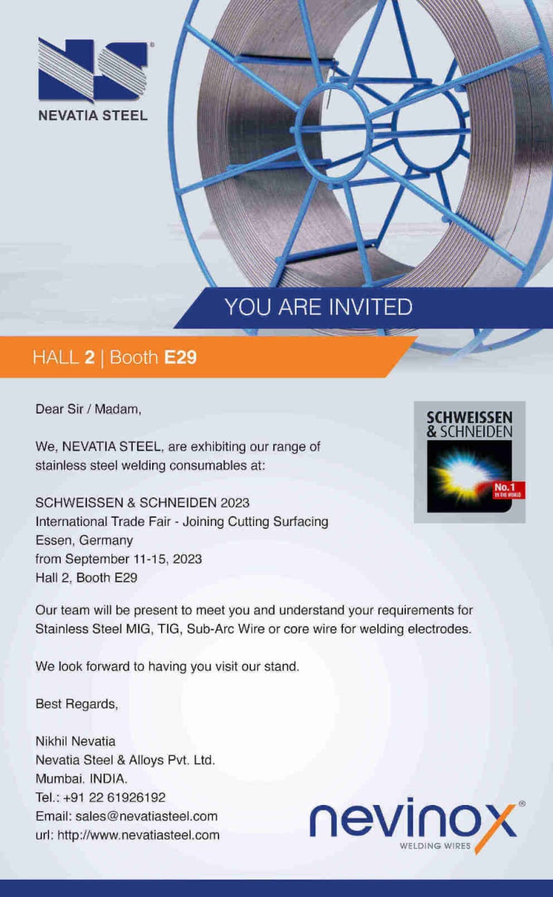 Nevatia Steel's invitation to SCHWEISSEN & SCHNEIDEN 2023, showcasing stainless steel welding consumables including MIG, TIG, and Sub-Arc Wires at Hall 2, Booth E29, in Essen, Germany from September 11-15.
