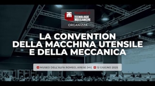 Convention della Macchina Utensile e della Meccanica 2025
