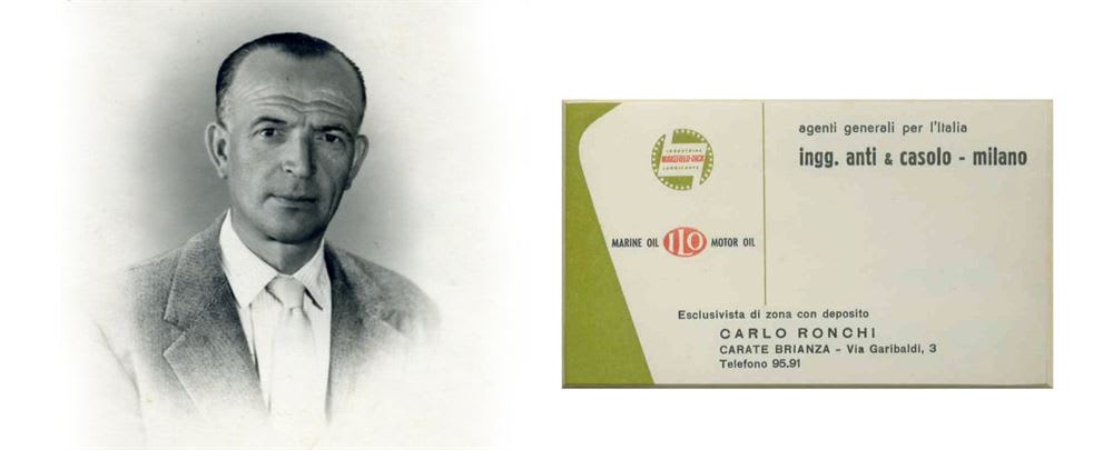 Ritratto in bianco e nero di Carlo Ronchi e cartello pubblicitario che elenca Ingg. Anti & Casolo (agenti generali Italia), Carlo Ronchi (esclusivista di zona a Carate Brianza) e i marchi Marine Oil, ILO Motor Oil e Industria Lubrificanti.