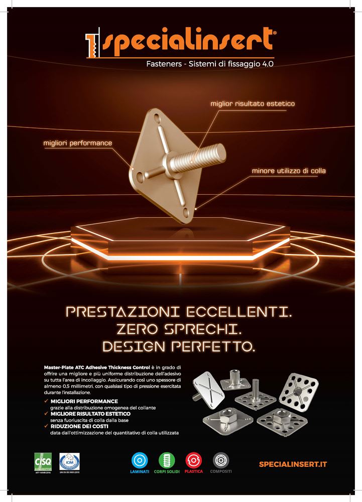 Fissaggi adesivi Specialinsert con sistema Master-Plate ATC Adhesive Thickness Control, che garantisce distribuzione uniforme del collante per prestazioni eccellenti, estetica superiore e riduzione dei costi. Vari modelli per laminati, corpi solidi, plastica e compositi sono illustrati.