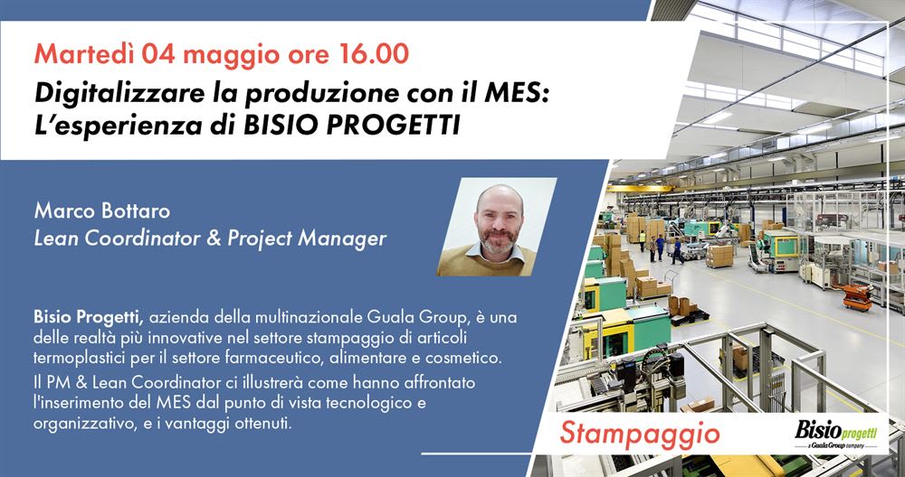 Locandina evento Bisio Progetti: Digitalizzazione produzione con MES. Presenta Marco Bottaro, Lean Coordinator, con sfondo di un impianto di stampaggio industriale.