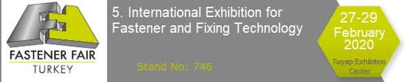 Fastener Fair Turkey logo and information banner for the 5th International Exhibition for Fastener and Fixing Technology, held 27-29 February 2020 at Tuyap Exhibition Center. Stand number 746 is highlighted.