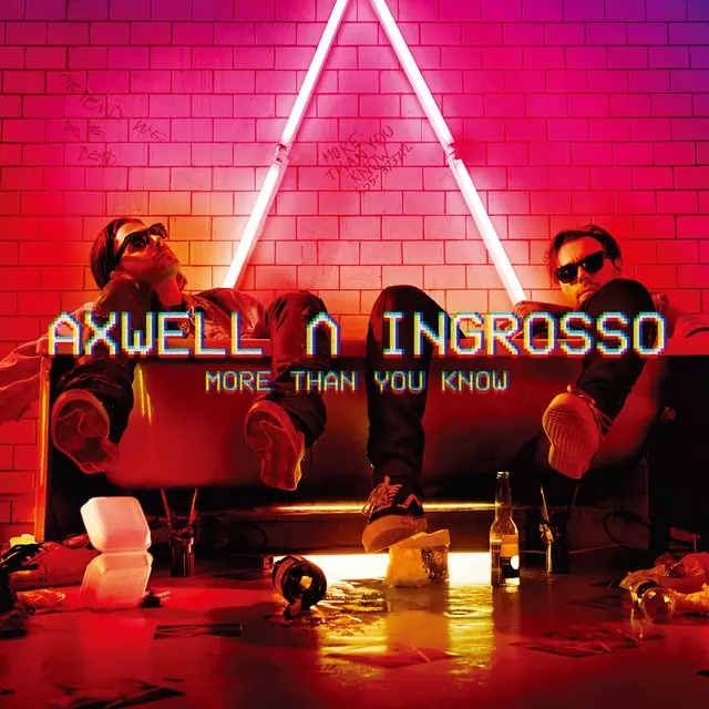 Axwell & Ingrosso از More Than You Know دانلود آهنگ