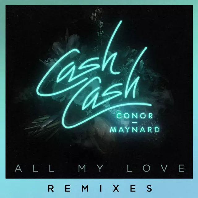 Cash Cash از All My Love دانلود آهنگ