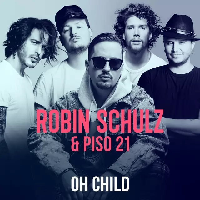 Robin Schulz از Oh Child دانلود آهنگ