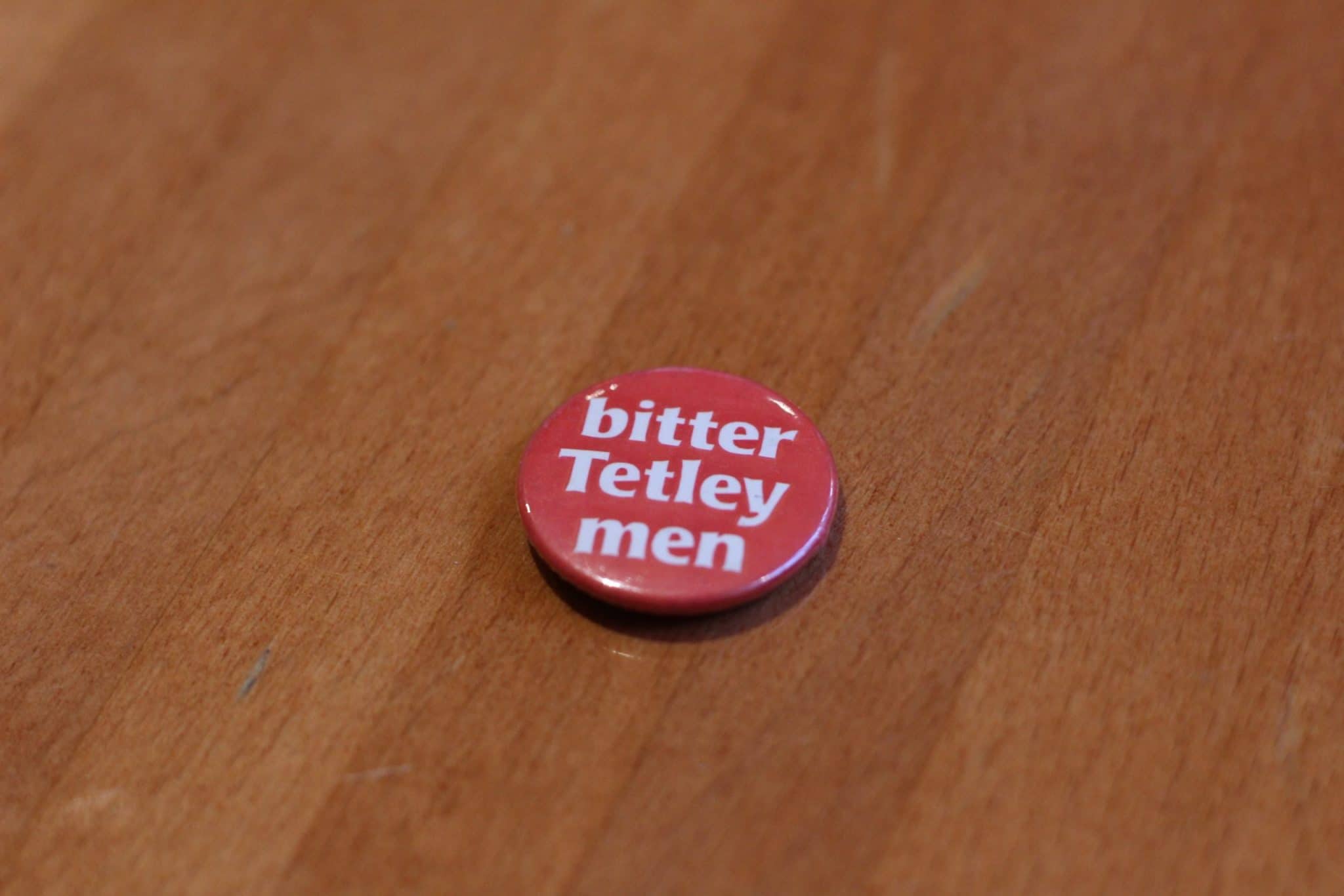 bitter tetley men badge CAMRA