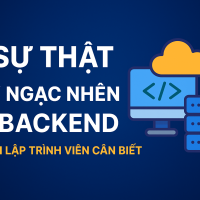 5 Sự Thật Gây Ngạc Nhiên Về Backend Mà Mọi Lập Trình Viên Cần Biết