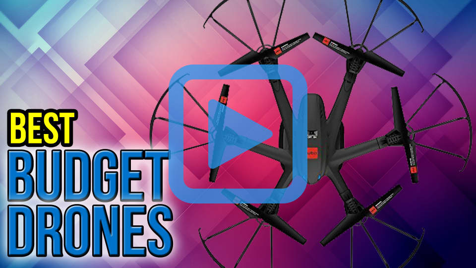 Top 10 Budget Drones of 2017 Video Review