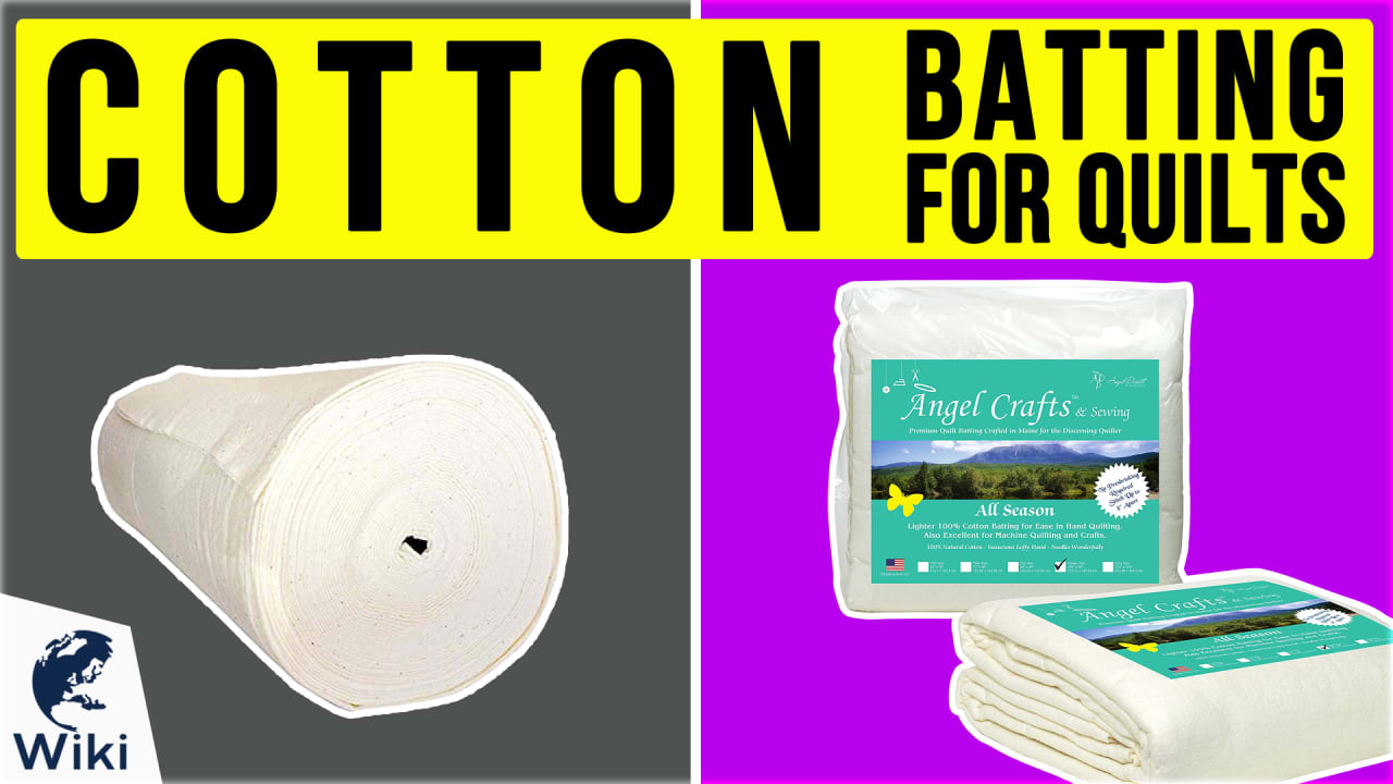 9 Best Cotton Batting For Quilts