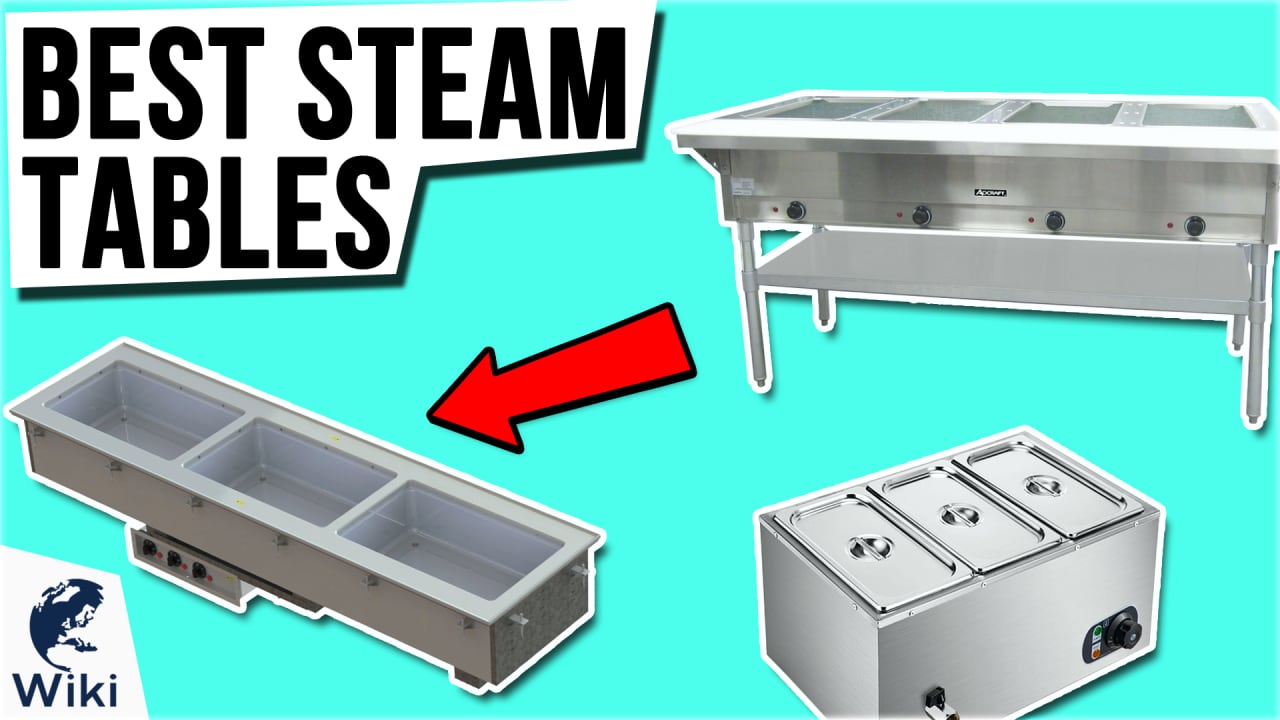 10 Best Steam Tables