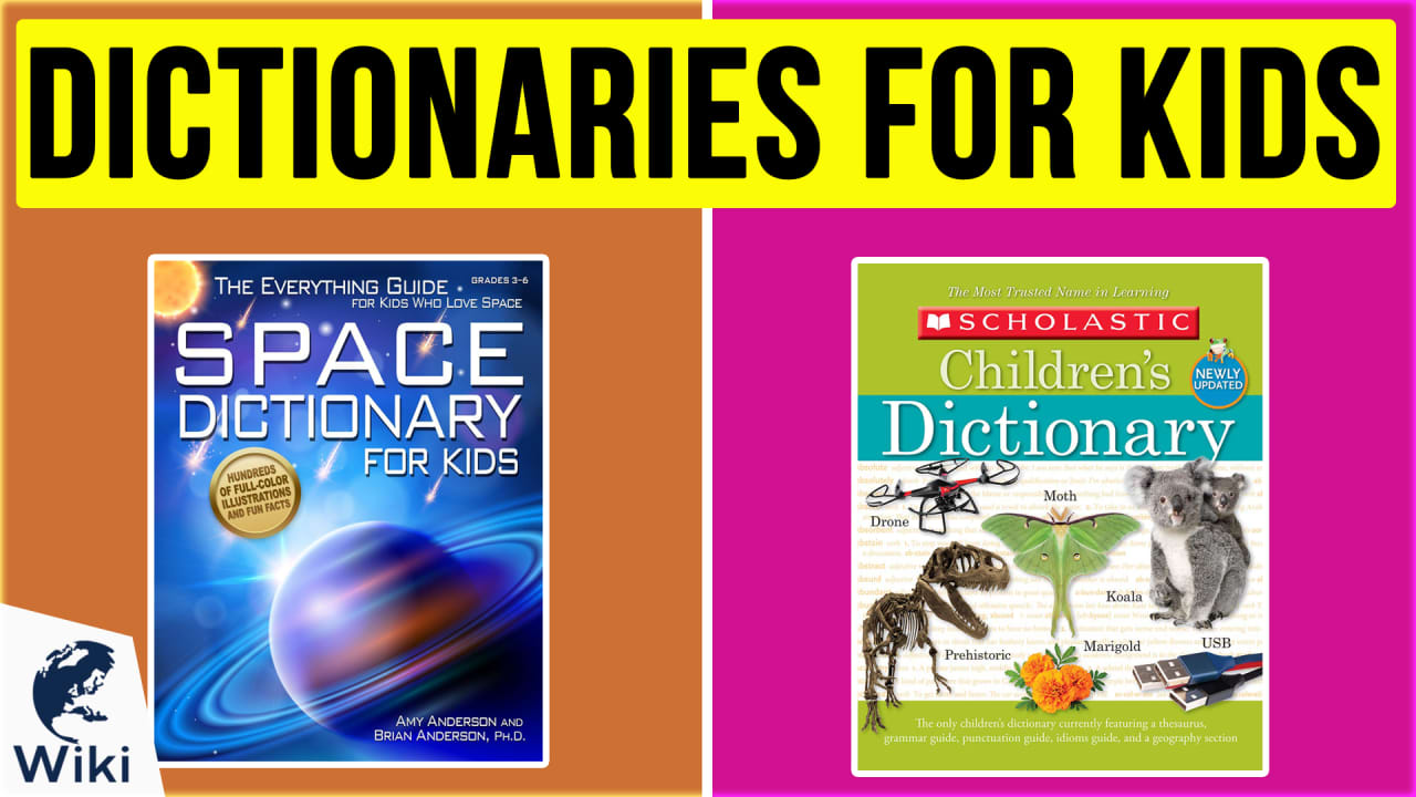 10 Best Dictionaries For Kids