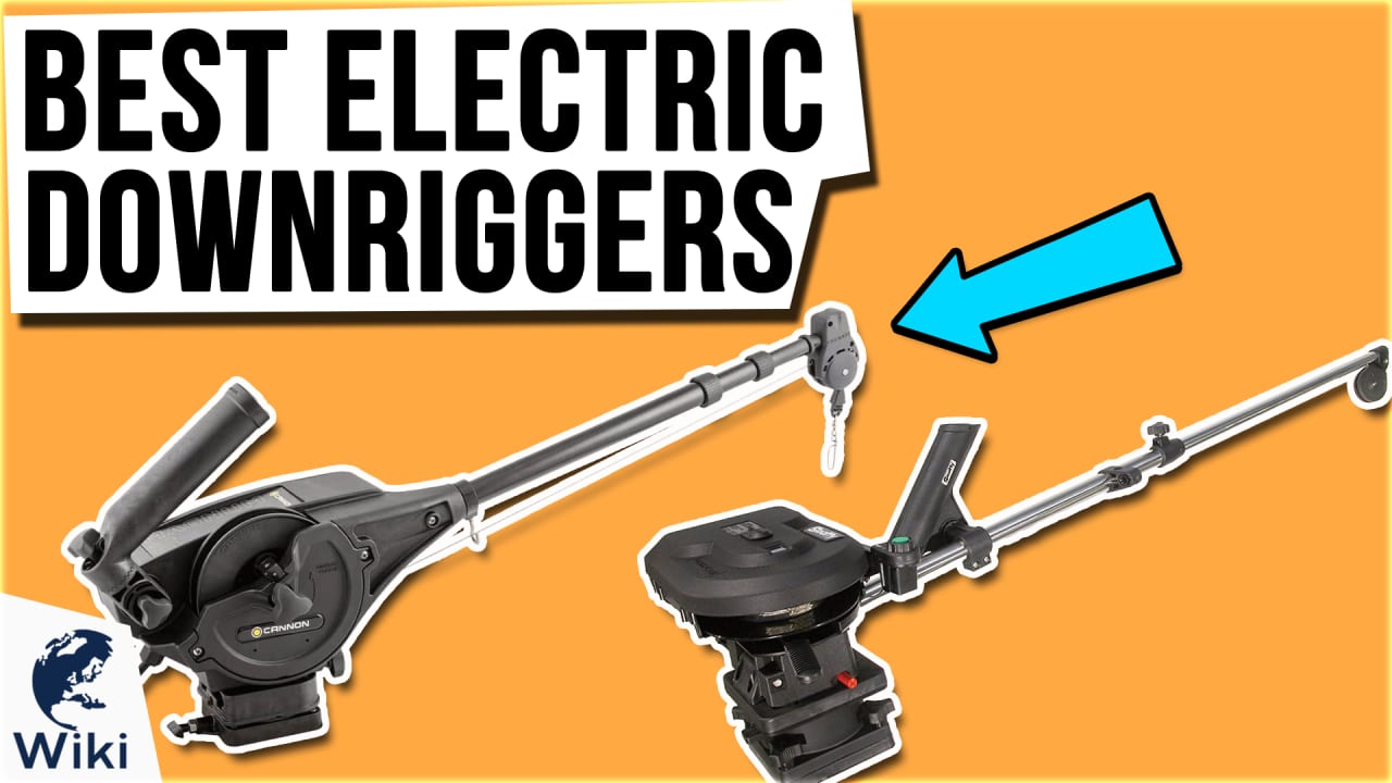 Top 5 Electric Downriggers