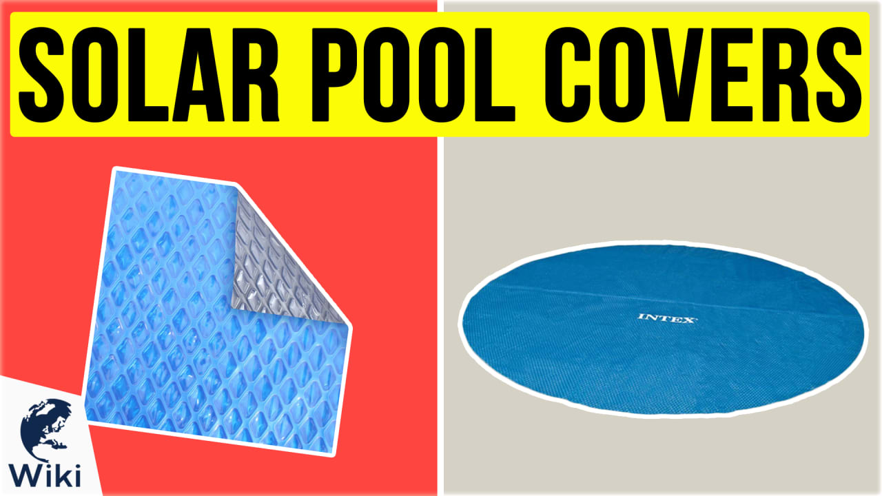 Top 10 Solar Pool Covers