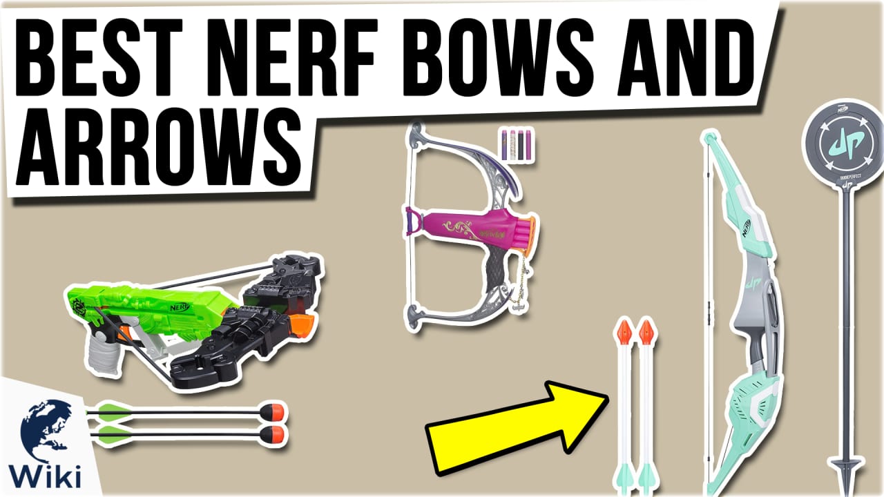 9 Best Nerf Bows And Arrows