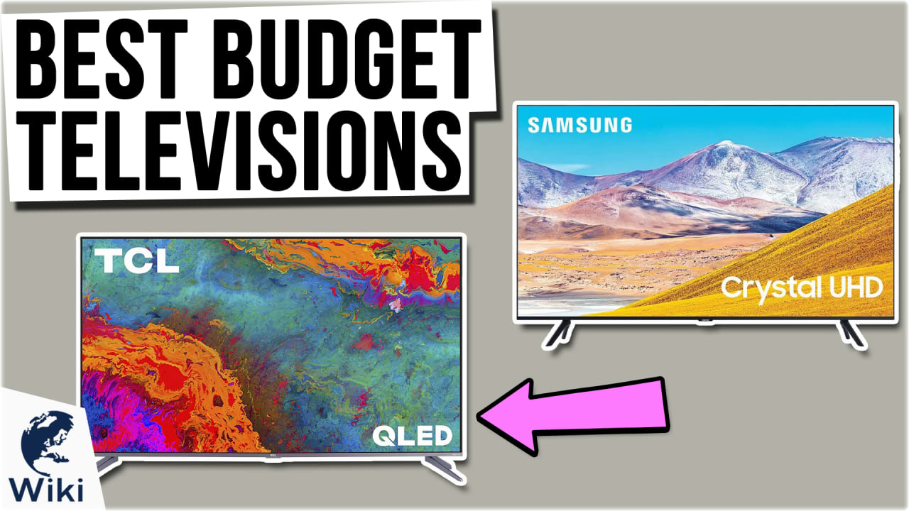 6 Best Budget Televisions