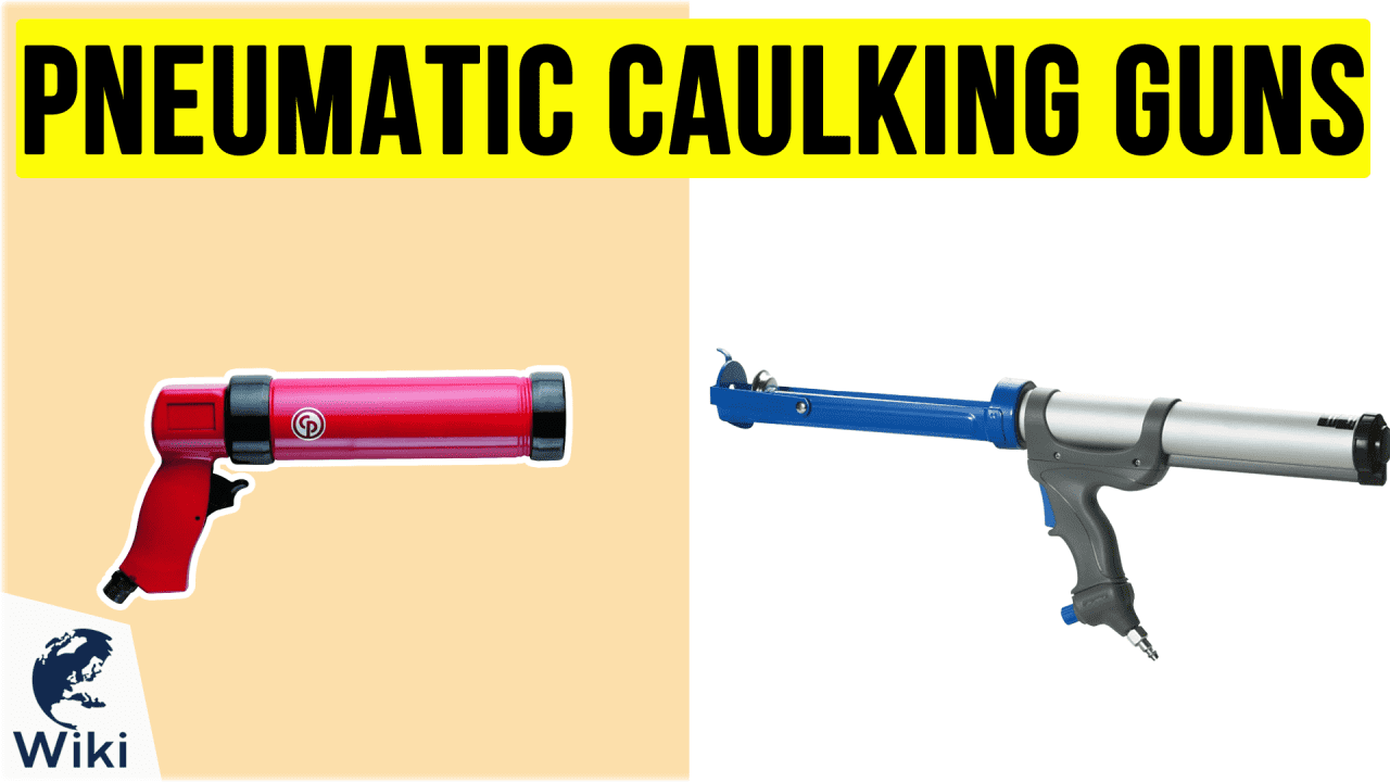 8 Best Pneumatic Caulking Guns