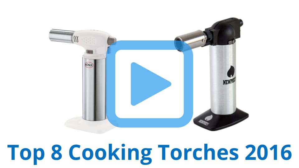 Top 8 Cooking Torches of 2017 Video Review